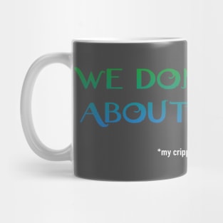 We don't talk about bruno - my crippling depression Mug